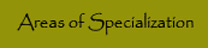 Areas of Specialization